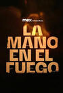 La mano en el fuego 3