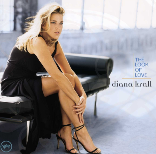 «The look of love» – Diana Krall